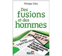 Des Fusions Et Des Hommes