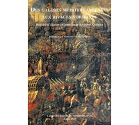 Des Galères Méditerranéennes Aux Rivages Normands - Recueil D'études En Hommage À André Zysberg