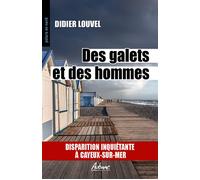 Des galets et des hommes Disparition inquiétante à cayeux-sur-mer - Didier Louvel - Aubane - Poche - Roman