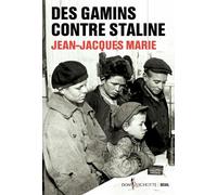 Des gamins contre Staline - Jean-Jacques Marie - Seuil - broché - Essai