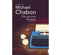 Des garçons épatants - Michael Chabon - Robert Laffont - Poche - Roman