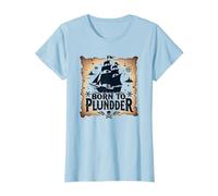 des garçons Pirates nés pour Piller Une Chasse au trésor aventureuse T-Shirt, Femme, Bleu Céleste, XS