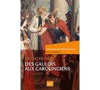 Des Gaulois Aux Carolingiens (Du Ier Au Ixe Siècle)