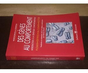 DES GENES AU COMPORTEMENT: INTRODUCTION A LA GENET. COMPORTEMENTALE