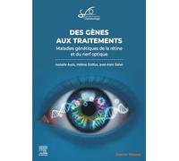 Des gènes aux traitements en ophtalmologie. Rapport SFO 2026: Maladies génétiques de la rétine et du nerf optique