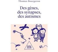Des gènes, des synapses et des autismes Thomas Bourgeron (Illustration)