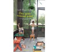 Des gens comme nous Leah Hager Cohen (Auteur), Laurence Kiéfé (Traduction)