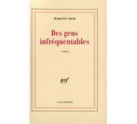 Marlène Amar – Des gens infréquentables – Broché – Gallimard
