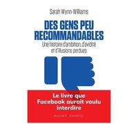Des Gens Peu Recommandables - Une Histoire D'ambition, D'avidité Et D'illusions Perdues