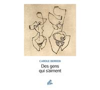 Carole Berrebi – Des gens qui s'aiment – Essai – Broché