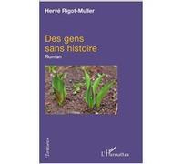 Des gens sans histoire Hervé Rigot-Muller (Auteur)