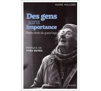 Des gens sans importance. Petits récits du grand âge - Marie Millord - Mame - broché - Témoignage