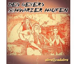 Des Geyers Schwarzer Haufen - Abra@cadabra