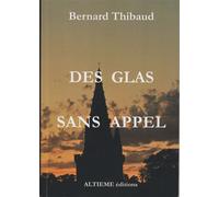 Des glas sans appel - Bernard Thibaud - Altieme - broché - Roman