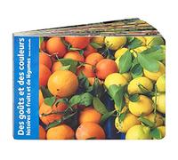 DES GOUTS ET DES COULEURS : HISTOIRES DE FRUITS ET LEGUMES