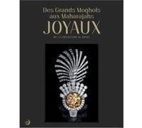 Des grands moghols aux maharadjas:joyaux de la collection al thani (ang) Collectif (Auteur)