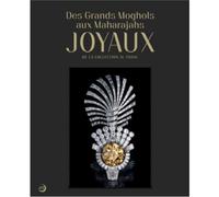 Des grands moghols aux maharadjas:joyaux de la collection al thani (ang) Joyaux de la collection Al-Thani - Collectif - Reunion Des Musees Nationaux - relié - Catalogue d'exposition