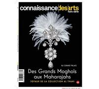 DES GRANDS MOGHOLS AUX MAHARAJAS - LES JOYAUS INDIENS