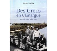 Des Grecs en Camargue: Un exil entre sel et mer