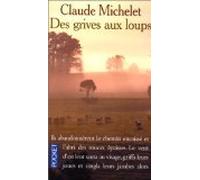 Des Grives aux loups