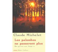 Des grives aux loups - Tome 2: Les Palombes ne passeront plus (2)