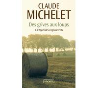 Des grives aux loups (3)