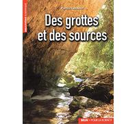 Des grottes et des sources