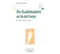 Des Guadeloupéens en Ile-de-France : Identité, sexualité, santé