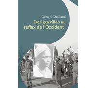 Des guérillas au reflux de l'Occident - Gérard Chaliand - Passés Composés - broché - Essai