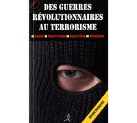 Des guerres révolutionnaires au terrorisme - Gérard Desmaretz - Chiron - Poche - Essai