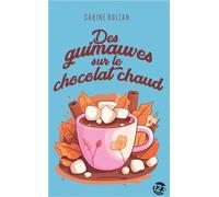 Des guimauves sur le chocolat chaud - Sabine Bolzan - Editions du 123 - ebook (ePub) - Roman
