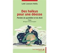 Des haïkus pour une déesse Poésie Laté Lawson-Hellu (Auteur)