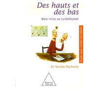 Des Hauts Et Des Bas - Bien Vivre Sa Cyclothymie