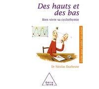 Nicolas Duchesne – Des hauts et des bas – Bien vivre sa cyclothymie – Broché