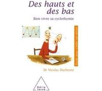 Nicolas Duchesne – Des hauts et des bas – Bien vivre sa cyclothymie – Broché
