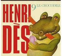 Henri Dès – Henri Dès Vol. 9 : Le Crocodile – CD – PMJ