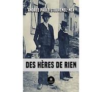 Des hères de rien - Andrée Paule Stouvenel-Nex - Le Lys Bleu - broché - Roman