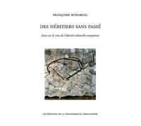 Des héritiers sans passé: Essai sur la crise de l'identité culturelle européenne