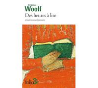 Virginia Woolf – Des heures à lire et autres courts essais – Poche – Gallimard