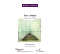 Gwénaël De Boodt – Des heures aux arrêts – Poésie – Broché