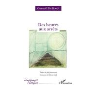 Gwénaël De Boodt – Des heures aux arrêts – Poésie – Broché