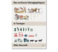 Des hiéroglyphiques à l'isotype: Une autobiographie visuelle
