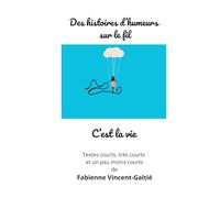 Des histoires d'humeurs sur le fil: Nouvelles