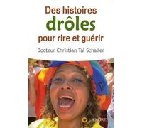 Des Histoires Drôles Pour Rire Et Guérir