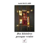 Des histoires presque vraies: Nouvelles