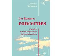Des hommes concernés Enquête sur des trajectoires de déconstruction - Laurence Bachmann - Episteme - broché - Essai