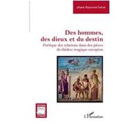 Jihane Farhat – Des hommes, des dieux et du destin – Poétique des relations – Broché