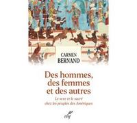 Des hommes, des femmes et des autres Carmen Bernand (Auteur)