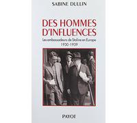 Des hommes d'influences : Les ambassadeurs de Staline en Europe 1930-1939