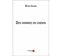 Des Hommes En Chemin